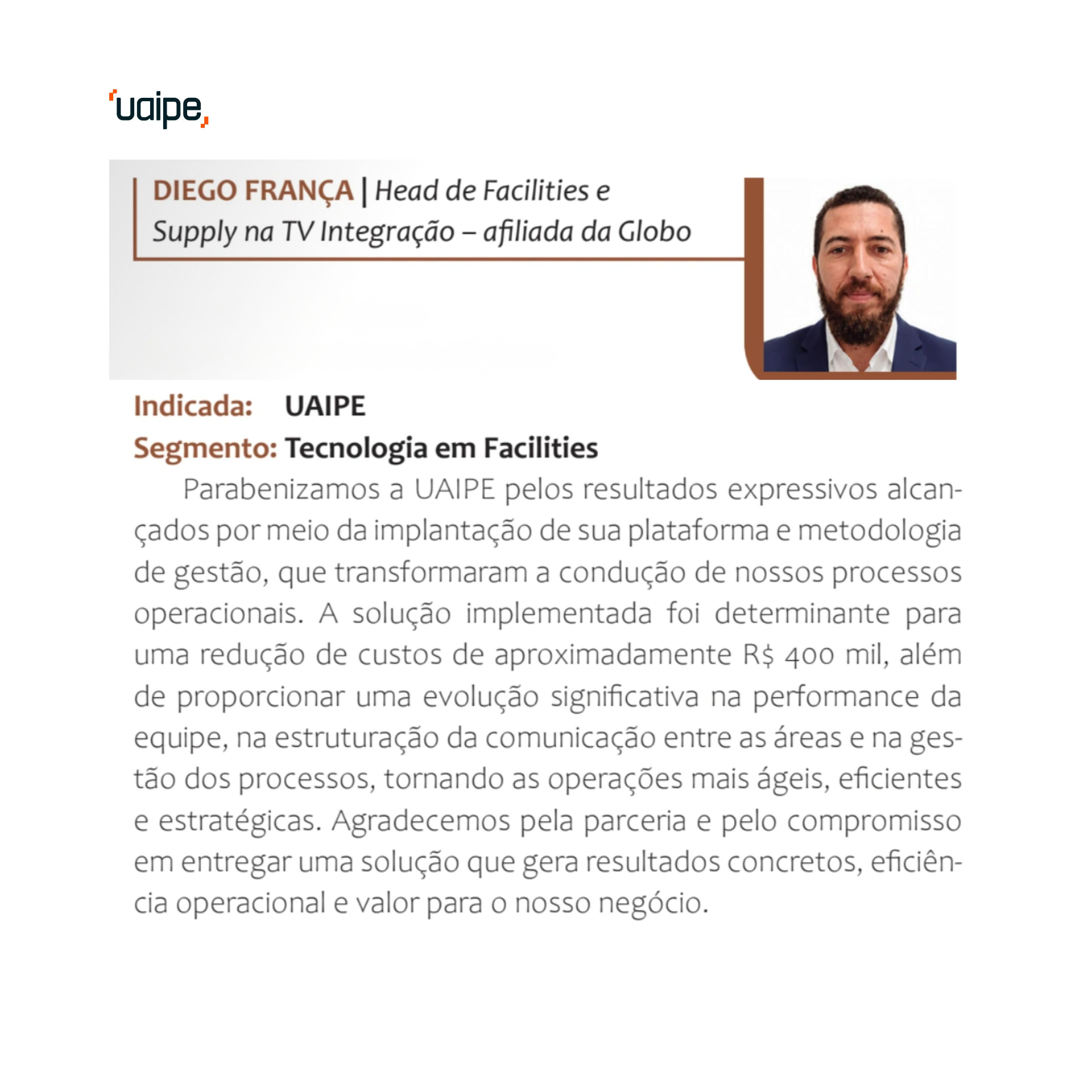 Indicação da Uaipe no segmento Tecnologia em Facilities, feita por Diego França